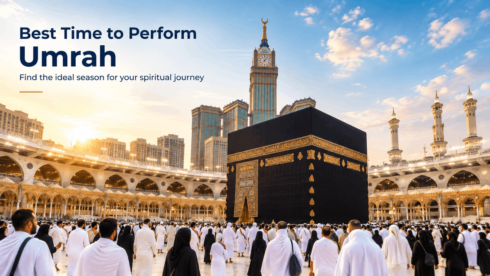 Explore the best seasons to perform Umrah based on weather, crowds, and travel costs.